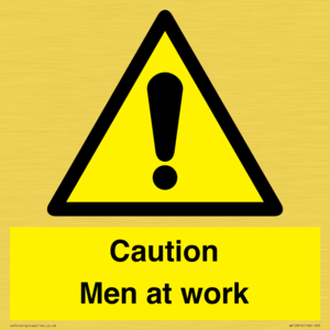 Caution Men at work